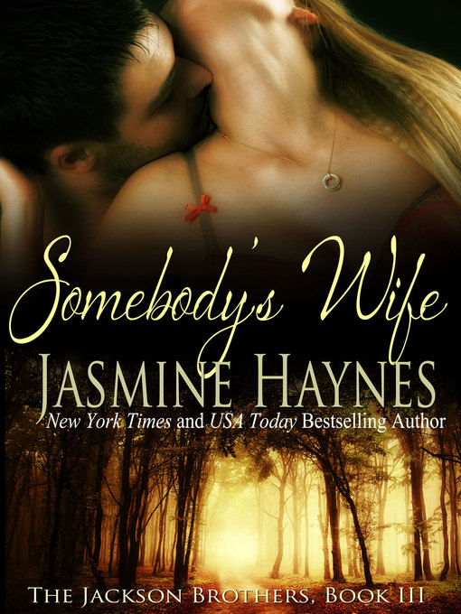 Title details for Somebody's Wife by Jasmine Haynes - Available